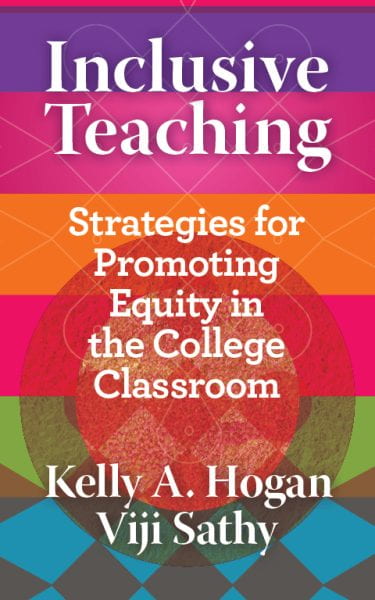 Cover image of the book Inclusive Teaching by Kelly A. Hogan and Viji Sathy